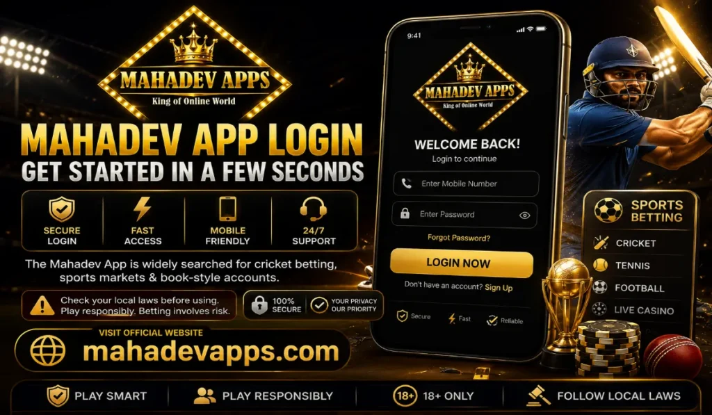 Mahadev App Login – Get Started in a Few Seconds